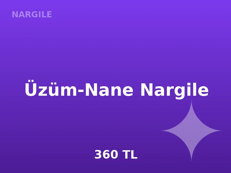 Üzüm-Nane Nargile