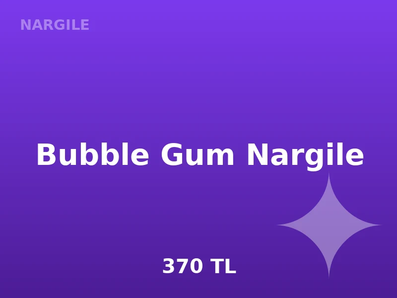 Bubble Gum Nargile