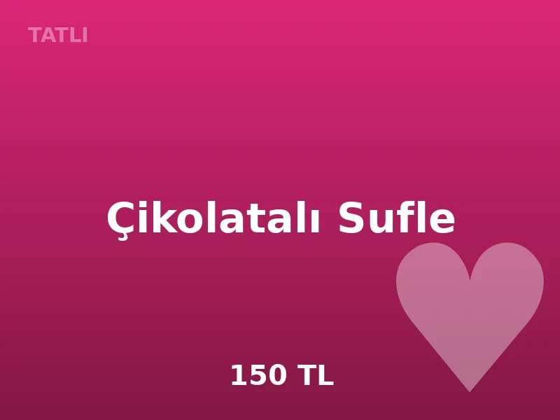Çikolatalı Sufle